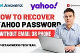 How to Recover Yahoo Password Without Recovery Email ID and Phone Number