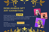 🔥🔥DEMI-HUMAN NFT ART EXHIBITION🔥🔥