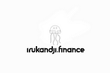 Introducing Irukandji.finance