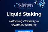 Stablecoin Education: Liquid Staking & Unlocking Flexibility in Crypto Investments