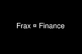 FRAX FINANCE AND THE ARBITRUM GRANT