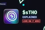 sTHO explained — Learn how it works to earn even more APRs!