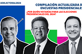 Resumen Histórico de Encuestas Presidenciales en RD rumbo a Elecciones 2024