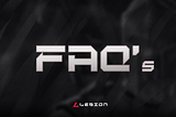 FAQs and AMA Recap