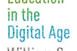 [READ] Higher Education in the Digital Age: Updated Edition (The William G. Bowen Book 84)