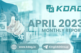 KDAG Monthly Report (2023.4.01–4.30)