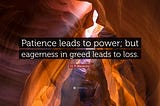Leading with Patience!
