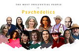 100 Most Influential People in Psychedelics