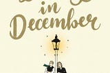 25 Days in December: A heartwarming Christmas romance that will help you believe in love again this…