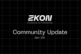 ZKON Community Update Jan-24