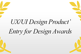 UX/UI 디자인 제품을 디자인 어워드에 출품하기
