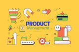 The Role of a Product Manager: Driving Success Through Vision and Strategy