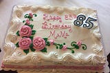 Happy Birthday Meme! 85 cake with roses