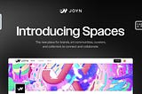 Introducing Joyn Spaces — your new hub for art curation and co-creation