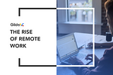 The Rise of Remote Work Culture in Startups