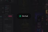 Introducing the HUB