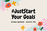 #JustStart Your Goals