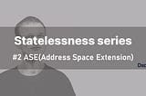 [이더리움 Stateless] 2. ASE(Address Space Extension)
