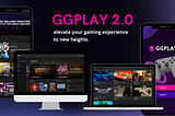 GGPlay 2.0 Unveiled: Elevating Gaming to New Heights!