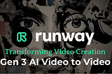 Transforming Video Creation with Runway Gen-3 Video to Video AI: A Marketer’s Dream