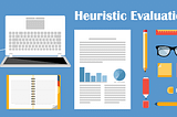 HEURISTICS USABILITY AND EVALUATION.