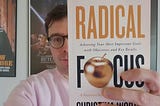 #pm_library: “Radical Focus”