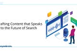 Role of Voice Search in SEO and Content Marketing