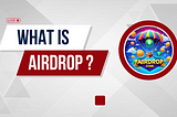 What Is Airdrop ?