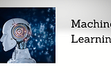 What is Machine Learning and Why is it Important?