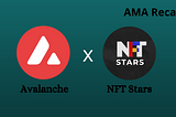 Recap of AMA of Avalanche with NFT Stars