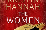 Kristin Hannah’s Novel Sheds Light on War Nurses in Vietnam — The Women Book