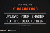 How to publish Your Shader on the blockchain — V Hackathon Tutorial [extended until 22 May]