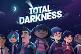 Total Darkness descends! A chat with Josh Blair and Ben Templeton