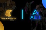 Doge Adventure has Partnered with AIBIT