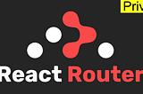 Como criar rotas usando react-router-dom — Privadas