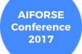 AIFORSE Conference 2017 - how it went