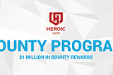 HEROIC.com $1 Million Bounty Program