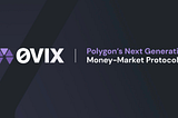 How to effectively long your assets on 0VIX Protocol platform