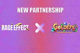 Rage Effect Partners With GoldeFy, An Innovative Metaverse Game