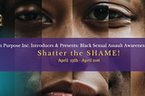 Black Sexual Assault Awareness Week!