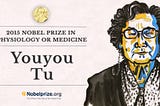 Nobel Prize and Tu Youyou — from Gun Powder to Antimalarial Drug