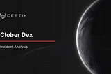 Clober Dex Incident Analysis