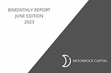 Moonrock’s Bimonthly Report: June