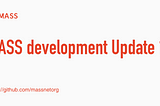 MASS development update#13