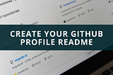 How you can activate GitHub Profile README