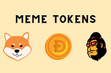 The Market Of Meme Tokens