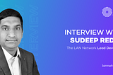 Interview with Sudeep Reddy, the LAN Network Lead Developer