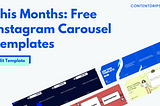 This Month’s: Free Instagram Carousel Templates: