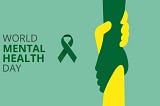 My take on World Mental Health Day