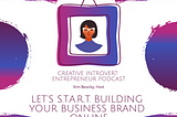 Let’s S.T.A.R.T. Building Your Business Brand Online
